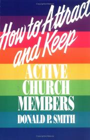Cover of: How to attract and keep active church members