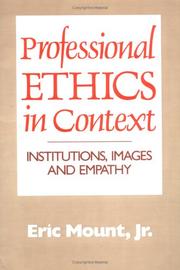 Cover of: Professional ethics in context | Eric Mount
