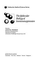 Cover of: The Molecular biology of immunosuppression