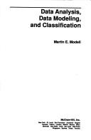 Data analysis, data modeling, and classification by Martin E. Modell