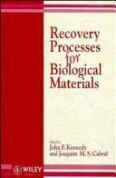 Cover of: Recovery processes for biological materials