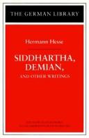 Cover of: Siddhartha, Demian, and other writings