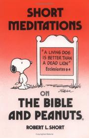 Cover of: Short meditations on the Bible and Peanuts by Robert L. Short