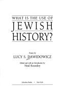 Cover of: What is the use of Jewish history?: essays