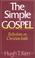 Cover of: The simple gospel