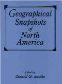 Cover of: Geographical snapshots of North America by Donald G. Janelle