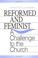 Cover of: Reformed and feminist