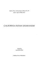 Cover of: California Indian shamanism by edited by Lowell John Bean.