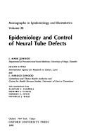 Cover of: Epidemiology and control of neural tube defects