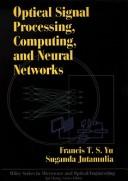 Cover of: Optical signal processing, computing, and neural networks