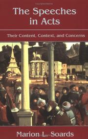 Cover of: The speeches in Acts: their content, context, and concerns