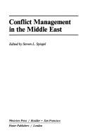 Conflict management in the Middle East by Steven L. Spiegel