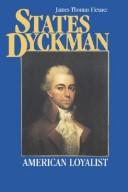 Cover of: States Dyckman: American loyalist