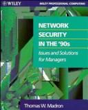 Cover of: Network security in the 90's: issues and solutions for managers