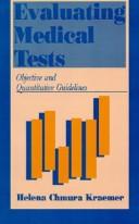 Cover of: Evaluating medical tests by Helena Chmura Kraemer