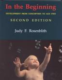 Cover of: In the beginning: development from conception to age two