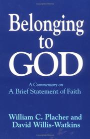 Cover of: Belonging to God: a commentary on A brief statement of faith
