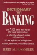 Cover of: Dictionary of banking by Jerry Martin Rosenberg