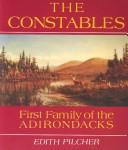 Cover of: The Constables: first family of the Adirondacks