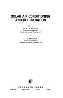 Cover of: Solar air conditioning and refrigeration by edited by A.A.M. Sayigh and J.C. McVeigh.