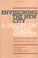 Cover of: Envisioning the new city