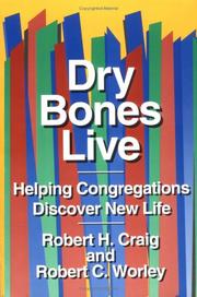 Cover of: Dry bones live: helping congregations discover new life