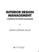 Cover of: Interior design management: a handbook for owners and managers