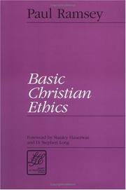 Cover of: Basic Christian ethics by Paul Ramsey