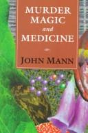 Cover of: Murder, magic, and medicine