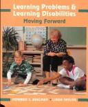 Cover of: Learning problems & learning disabilities: moving forward