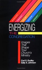 Cover of: Energizing the congregation | Carl S. Dudley