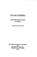 For the childlike by Roderick McGillis