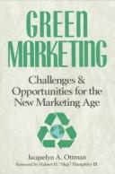 Green marketing by Jacquelyn A. Ottman