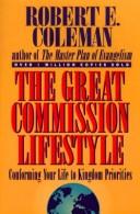 Cover of: The great commission lifestyle by Robert Emerson Coleman