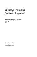 Cover of: Writing women in Jacobean England