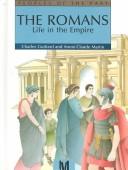 Cover of: The Romans: life in the Empire