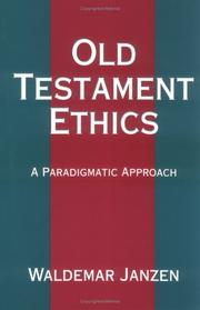 Cover of: Old Testament ethics: a paradigmatic approach