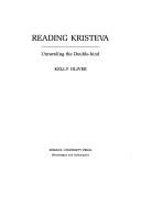 Cover of: Reading Kristeva: unraveling the double-bind