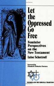 Cover of: Let the oppressed go free: feminist perspectives on the New Testament