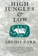 Cover of: High jungles and low