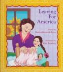 Cover of: Leaving for America by Roslyn Bresnick-Perry, Roslyn Bresnick-Perry