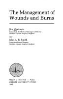 The management of wounds and burns by Jim Wardrope