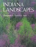 Cover of: Indiana landscapes by Randall R. Shedd