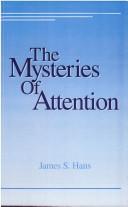 Cover of: The mysteries of attention