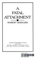 Cover of: A fatal attachment by Robert Barnard
