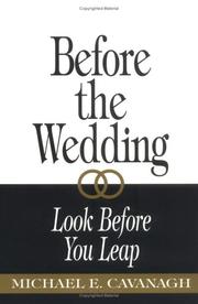 Cover of: Before the wedding by Michael E. Cavanagh