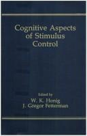 Cognitive aspects of stimulus control by Werner K. Honig