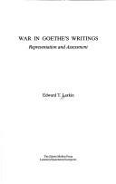 Cover of: War in Goethe's writings: representation and assessment