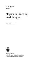Cover of: Topics in fracture and fatigue | 