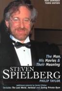 Cover of: Steven Spielberg: the man, his movies, and their meaning